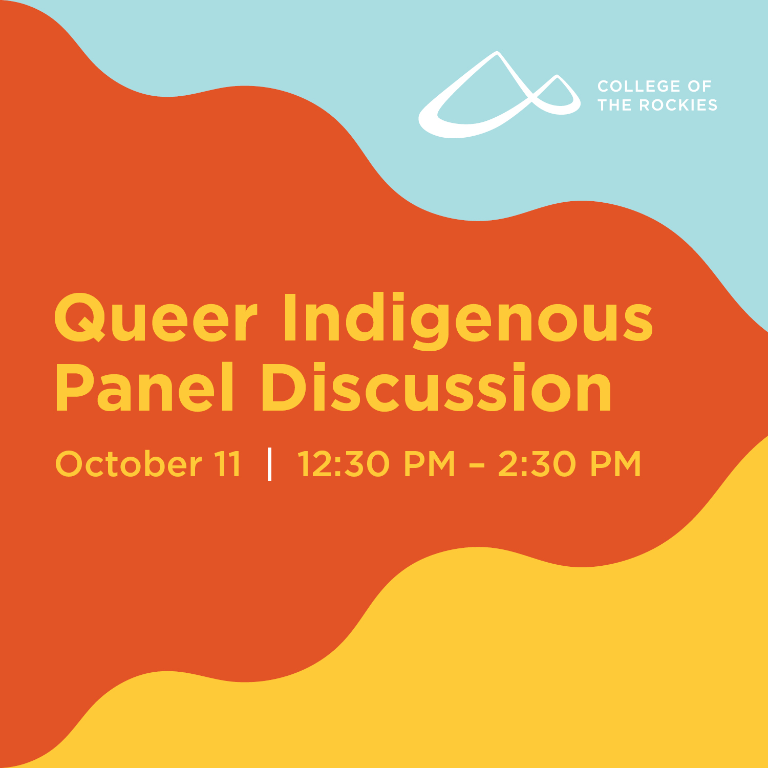 Queer Indigenous Panel Discussion October 11, 2024 from 12:30 - 2:30 pm.