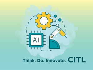 CITL. Think. Do. Innovate. Icons depict artificial intelligence and tinkering with strategies