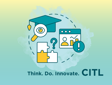 CITL. Think. Do. Innovate. Icons depict solving puzzles, looking closely at student success, and tracking progress.