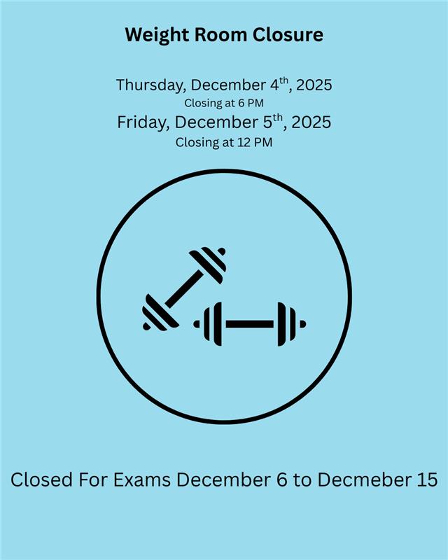 Weight Room closure December 20th to January 5th
